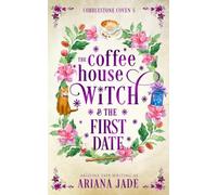 The Coffee House Witch & The First Date (The Cobblestone Coven)