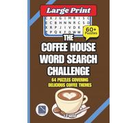 The Coffee House Word Search Challenge: A Caffeinated Collection of Cozy Word Search Puzzles for Coffee Lovers