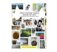 The Coffee Table Book Of Art: A Compilation Of Ink and Acrylic Works