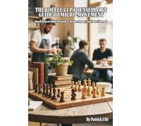 The CoffeeCupCounsellor's Guide To Micro-Movement: Small Steps to Build Awareness, Restore Agency, and Move Forward