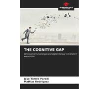 THE COGNITIVE GAP: Development challenges and digital literacy in transition economies