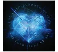 The Cold Blooded Hearts - The Cold Light Of Day