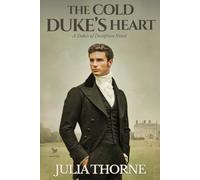 The Cold Duke's Heart: A Historical Regency Romance Novel (Dukes of Deception)