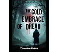 The Cold Embrace Of Dread