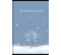 The Cold End of Love