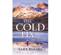 The Cold Fix: Drawing strength from cold-water swimming and immersion
