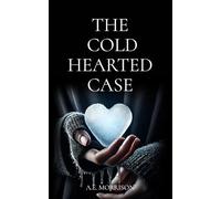 THE COLD HEARTED CASE (The J. Long Mysteries)