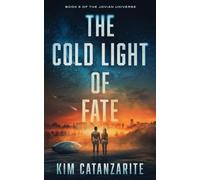 The Cold Light of Fate (The Jovian Universe)