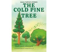 The Cold Pine Tree (Mama Turtle's Stories)