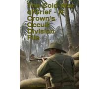 The Cold War of Grief - A Crown’s Occult Division File