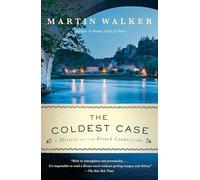 The Coldest Case: A Mystery of the French Countryside (The Bruno, Chief of Police)