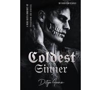 The Coldest Sinner: A Dark Mafia Romance of Possession and Survival (THE VALENTI SYNDICATE)