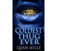 The Coldest Thug Ever: A Thug's Rise - The Prequel