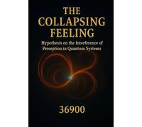 The Collapsing Feeling: Hypothesis on the Interference of Perception in Quantum Systems