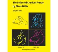 The Collected Cranium Frenzy Vol. 1: Issues 1-6 (1981-1990)