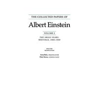 The Collected Papers of Albert Einstein, Volume 2 (English): The Swiss Years: Writings, 1900-1909. (English translation supplement) (Collected Papers of Albert Einstein, 2)