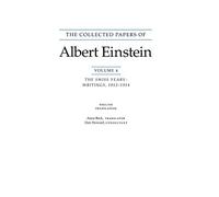 The Collected Papers of Albert Einstein, Volume 4: The Swiss Years: Writings, 1912-1914: The Swiss Years: Writings, 1912-1914. (English translation supplement)