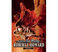 The Collected Poetry of Robert E. Howard, Volume 1 (1)