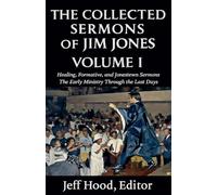 The Collected Sermons of Jim Jones: 1