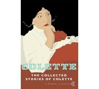 The Collected Stories Of Colette