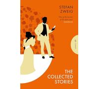 The Collected Stories of Stefan Zweig (Pushkin Press Classics)