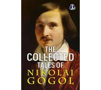 The Collected Tales Of Nikolai Gogol