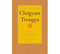 The Collected Works Of Chögyam Trungpa Volume 8: Great Eastern Sun - S