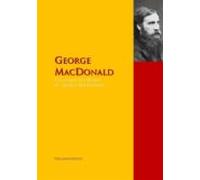 The Collected Works Of George Macdonald (ebook)