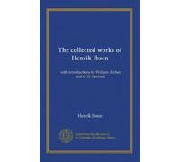 The collected works of Henrik Ibsen (v.05): with introductions by William Archer and C. H. Herford