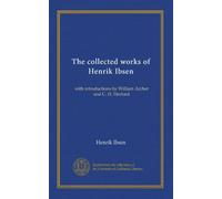 The collected works of Henrik Ibsen (v.12): with introductions by William Archer and C. H. Herford