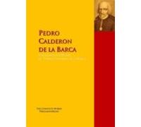 The Collected Works Of Pedro Calderon De La Barca (ebook)