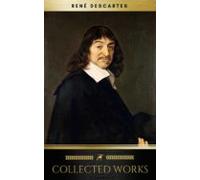 The Collected Works Of René Descartes (golden Deer Classics) (ebook)