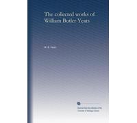 The collected works of William Butler Yeats (v.5)
