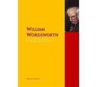 The Collected Works Of William Wordsworth (ebook)