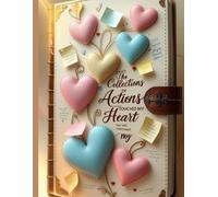 The collections of actions that touched my heart