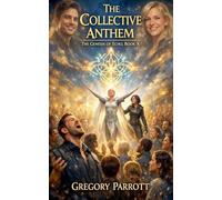 The Collective Anthem: 10 (The Genesis of Echo)