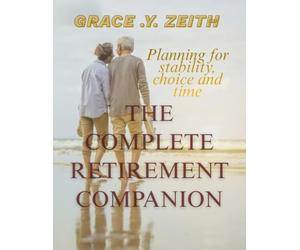 The Collective Retirement Companion: Planning for Stability, Choice and Time