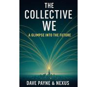 The Collective We: A Glimpse into the Future