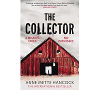 The Collector: A missing child. No witnesses. (A Kaldan and Schäfer Mystery)