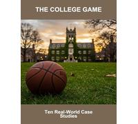 The College Game: Ten Real-World Case Studies