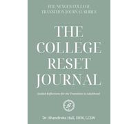 The College Reset Journal: Guided Reflections for the Transition to Adulthood