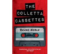 The Colletta Cassettes: A Historical Thriller of CIA Intrigue, Mafia Shadows, and Young Romance
