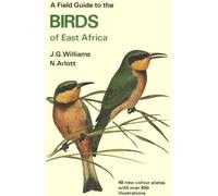 The Collins Field Guide to the Birds of East Africa by John George Williams (1992-03-02)