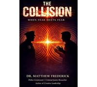 The Collision: When Fear Meets Fear