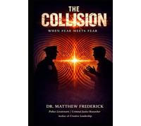 The Collision: When Fear Meets Fear