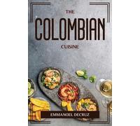 The Colombian Cuisine (Tapa blanda)