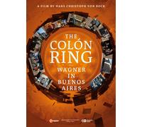 Der Colón Ring – Wagner in Buenos Aires – Documental – DVD (Alemania)