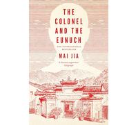 The Colonel and the Eunuch