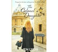 The Colonel's Daughter: Prequel to The Senator's Wife