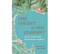 The Colony and the Company: Haiti after the Mississippi Bubble